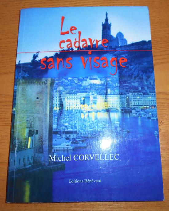 Commissaire Michel Corvellec - Le Cadavre sans Visage