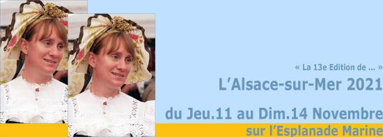 « L'Alsace-sur-Mer 2021 » du Jeudi 11 au Dimanche 14 Novembre
