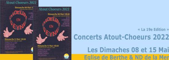 19e Edition d'Atout Choeurs, les Dimanches 08 et 15 Mai 2022