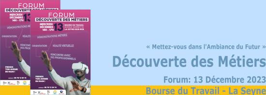 Le Forum Découverte des Métiers, le 13/12/2023 à La Seyne sur Mer