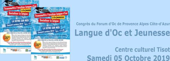 Congrès du Forum d'Oc de Provence Alpes Côte-d'Azur: « Transmettre l'Occitan Langue d'Oc à la Jeunesse, socialiser la La