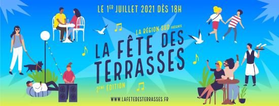 La Fête des Terrasses 2021: Jeudi 1er Juillet à partir de 18h00