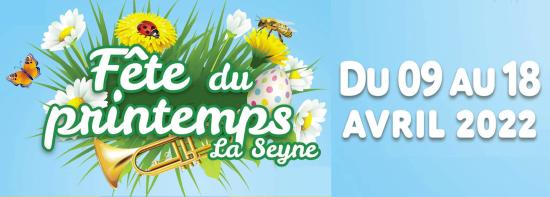 La Fête du Printemps 2022 à La Seyne, du 09 au 18 Avril