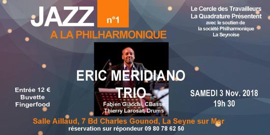 Quadrature n°1 Eric Meridiano Trio live sur Seyne, le 03/11/2018