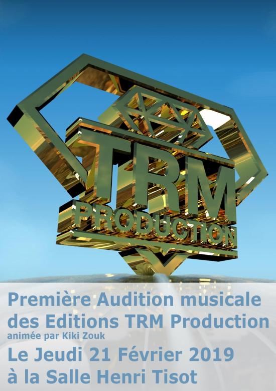 Première Audition musicale des Editions TRM Production, le 21/02/2019 à Tisot
