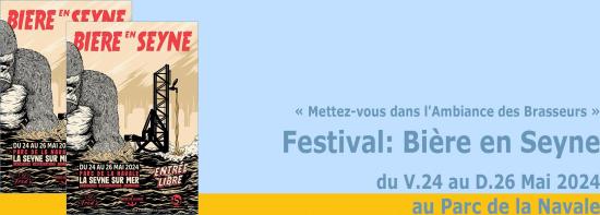 Bière en Seyne 2024: Retour Festif du 24 au 26 Mai au Parc de la Navale à La Seyne-sur-Mer