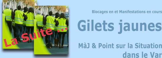 #GiletsJaunes ... La Suite - MàJ et Point sur la Situation dans le Var