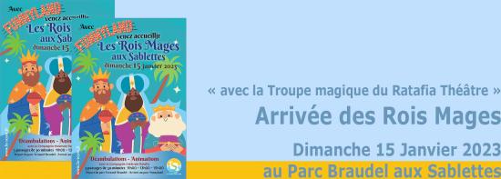 Les Rois Mages arrivent le 15/01/2023 aux Sablettes