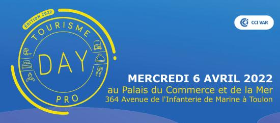 TOURISME DAY PRO–Edition 2022 - le 06/04/2022 à Toulon