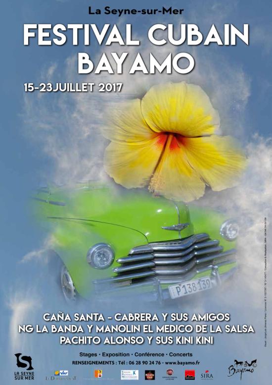 Le Festival Cubain Bayamo 2017 du Samedi 15 au Dimanche 23 Juillet Le Festival Cubain Bayamo 2017 du Samedi 15 au Dimanche 23 Juillet