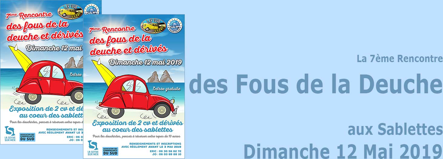 La 7ème Rencontre des Fous de la Deuche et Dérivés, le 12 Mai 2019 aux Sablettes -