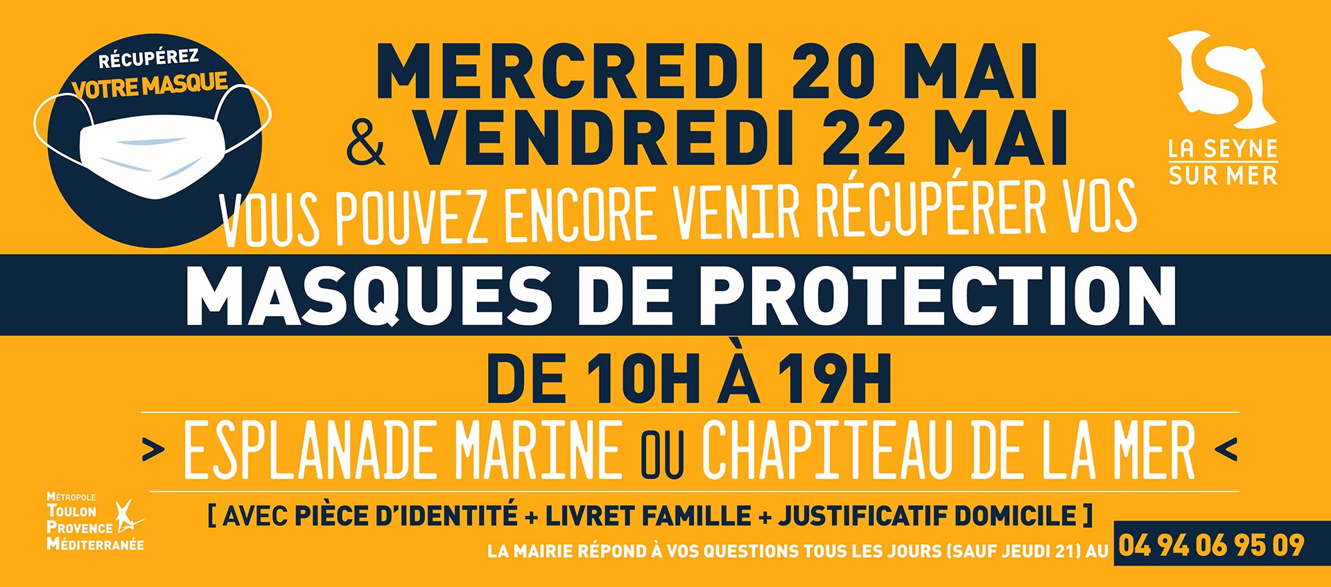 Ceux qui n'ont pas encore reçu ou pu retirer leur masque ce week-end en points de retrait pourront encore le faire mercredi 20 et vendredi 22 mai sur l'esplanade marine (cours Toussaint-Merle) et au Chapiteau de la Mer (Les Sablettes).